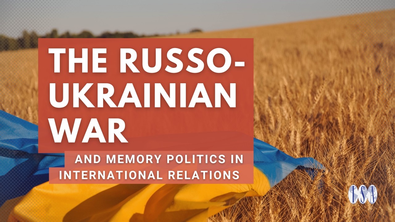Русско-украинская война и политика памяти в международных отношениях