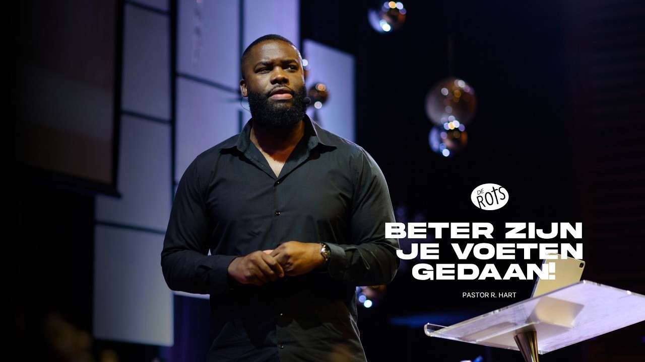 Beter zijn je voeten gedaan! | Pastor R. Hart | De Rots Ministries