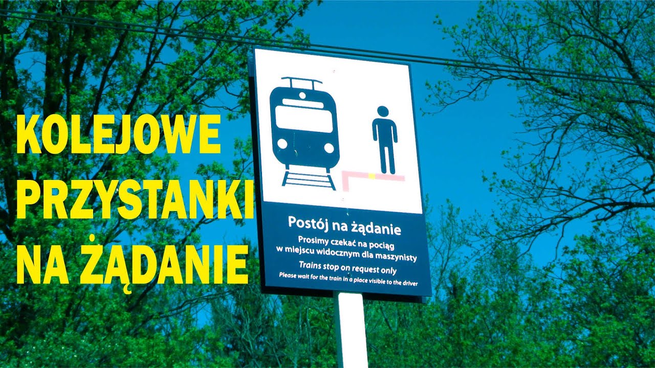 Parę słów o… ODC. 126 – KOLEJOWE PRZYSTANKI NA ŻĄDANIE #kolej