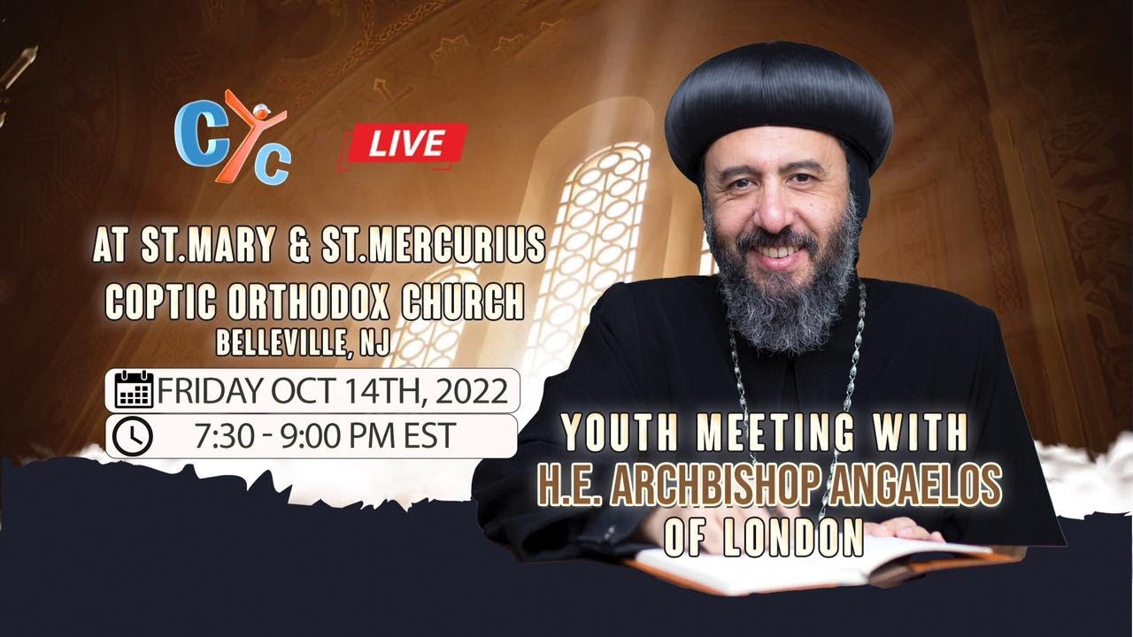 LIVE USA:  Youth Meeting with HE Archbishop Angaelos of London