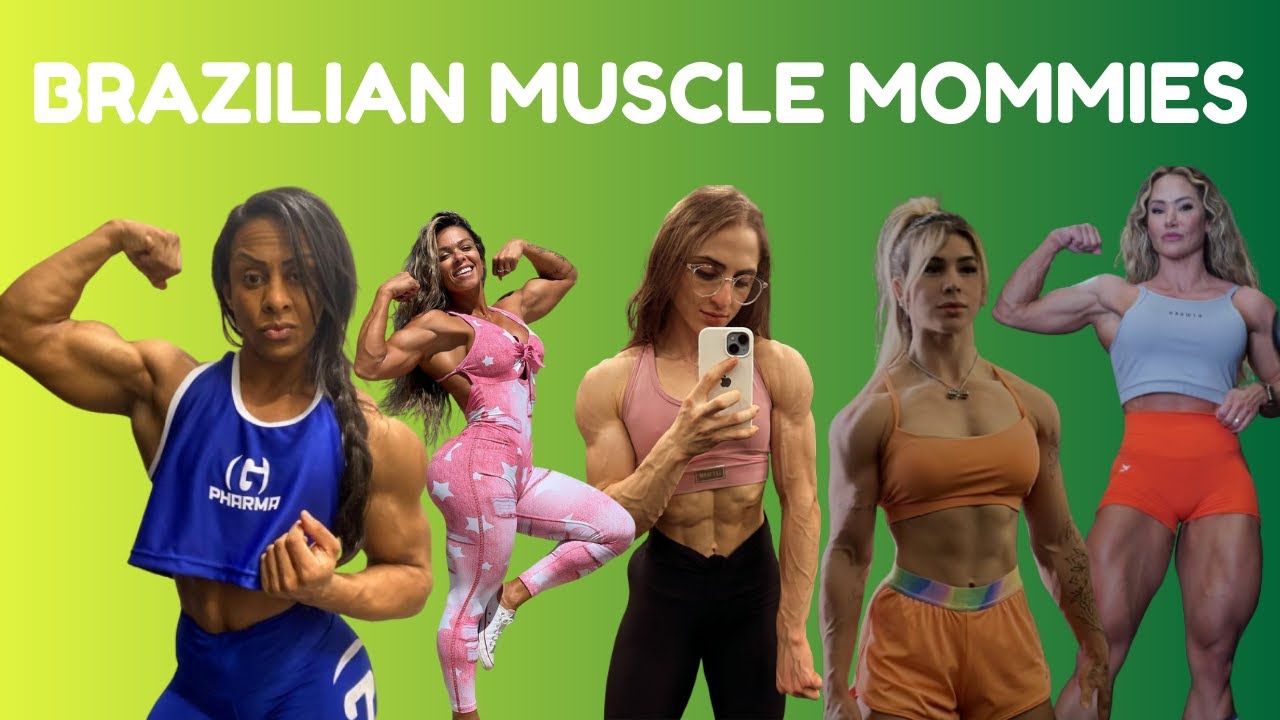 MUSCLE MOMMIES | Brazil 🇧🇷 🇧🇷 🇧🇷