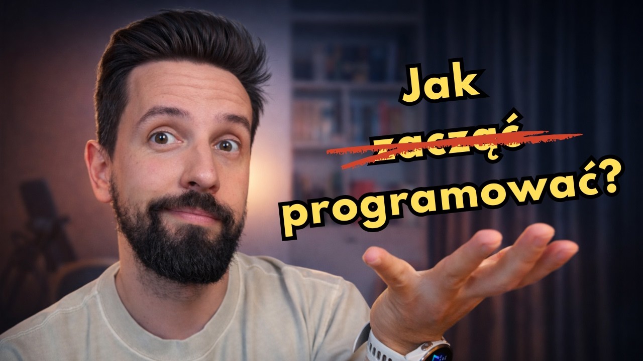 „Jak zacząć programować?” — to już nie działa