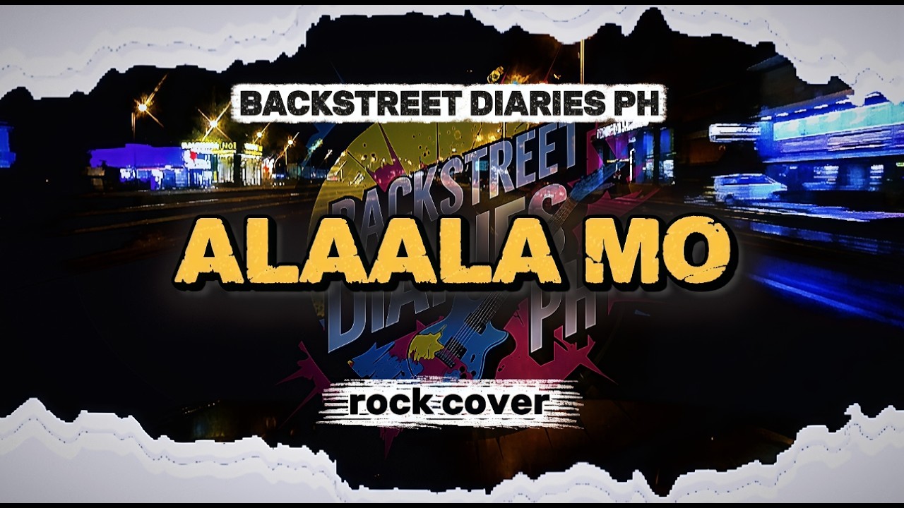 Alaala Mo - Backstreet Diaries PH (Rock Cover)