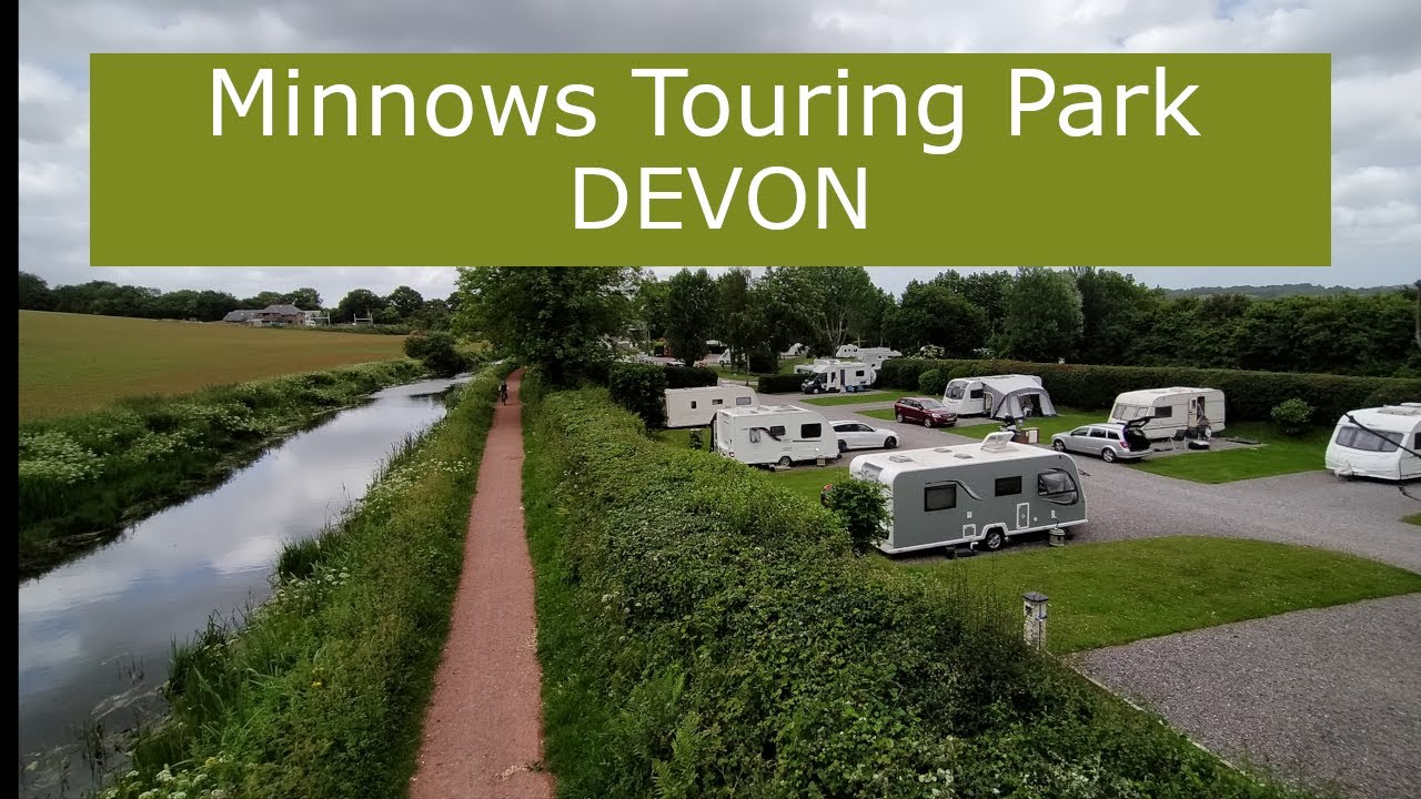 Weekend trip to Minnows campsite & Grand Western Canal Tiverton DEVON