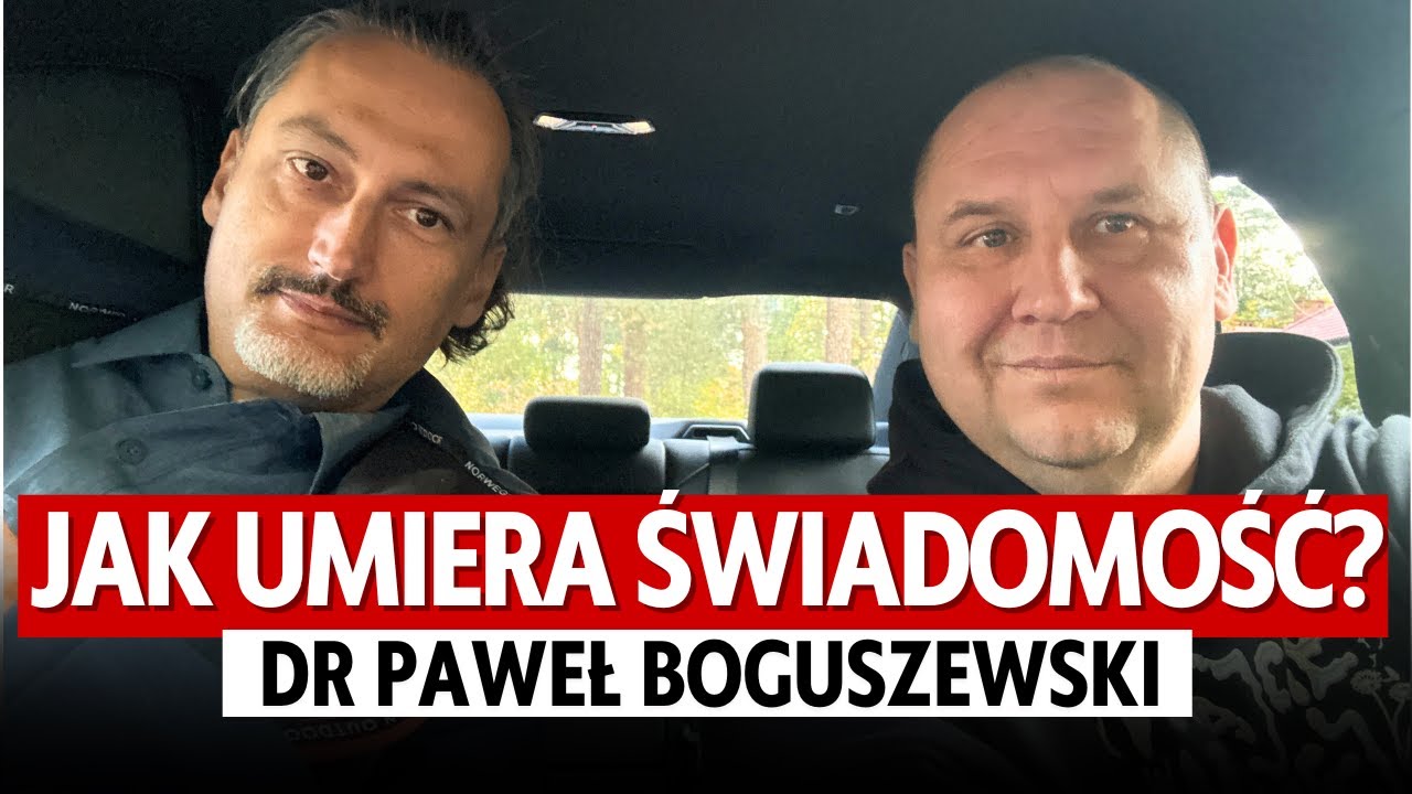 O ŚMIERCI Z NEUROBIOLOGIEM | DR PAWEŁ BOGUSZEWSKI
