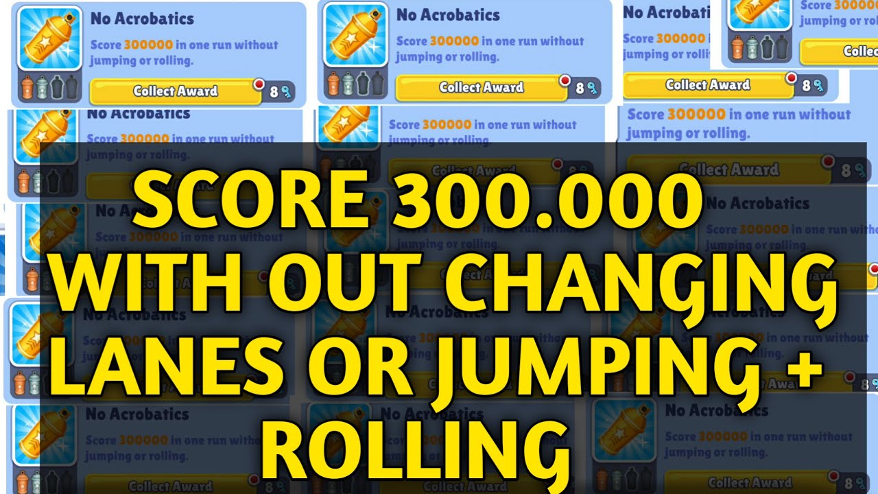 NO ACROBATICS AND STRAIGHT AHEAD  AWARD IN SUBWAY SURFERS EASY