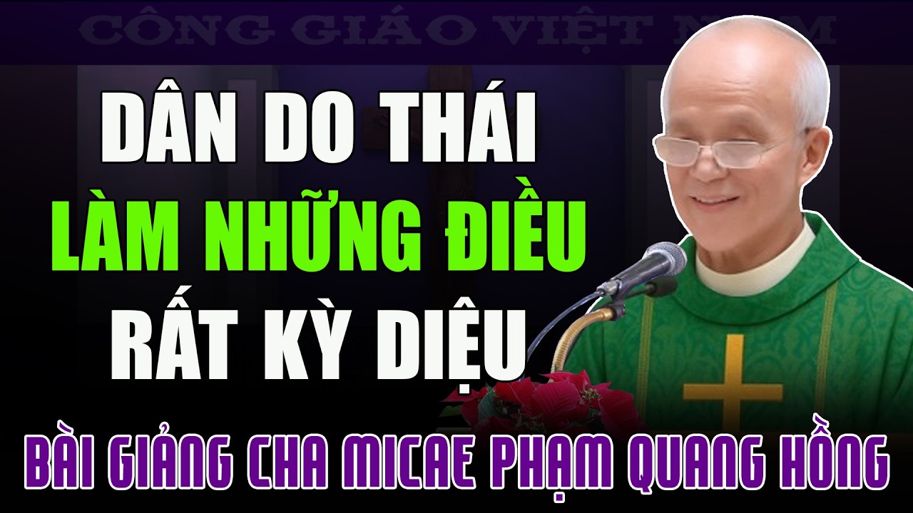 Tại Sao Dân Do Thái (Israel) Làm ĐượcNhững Điều Kỳ Diệu - Bài Giảng Của Cha Micae Phạm Quang Hồng