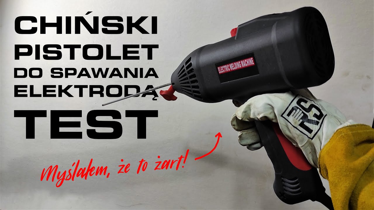 TEST Ręcznej spawarki MMA - Chiński pistolet na elektrody otulone?! - Innowacja czy nieporozumienie?