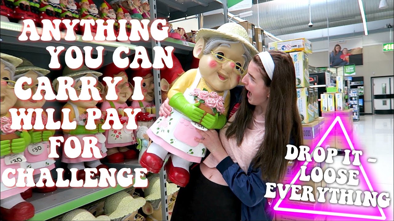 ANYTHING YOU CAN CARRY, ILL BUY CHALLENGE