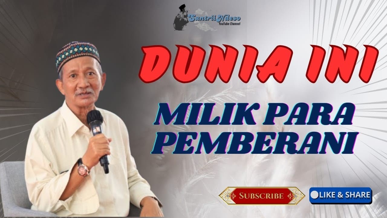NGAJI KH AGOES ALI MASYHURI (GUS ALI) _ DUNIA INI MILIK PARA PEMBERANI