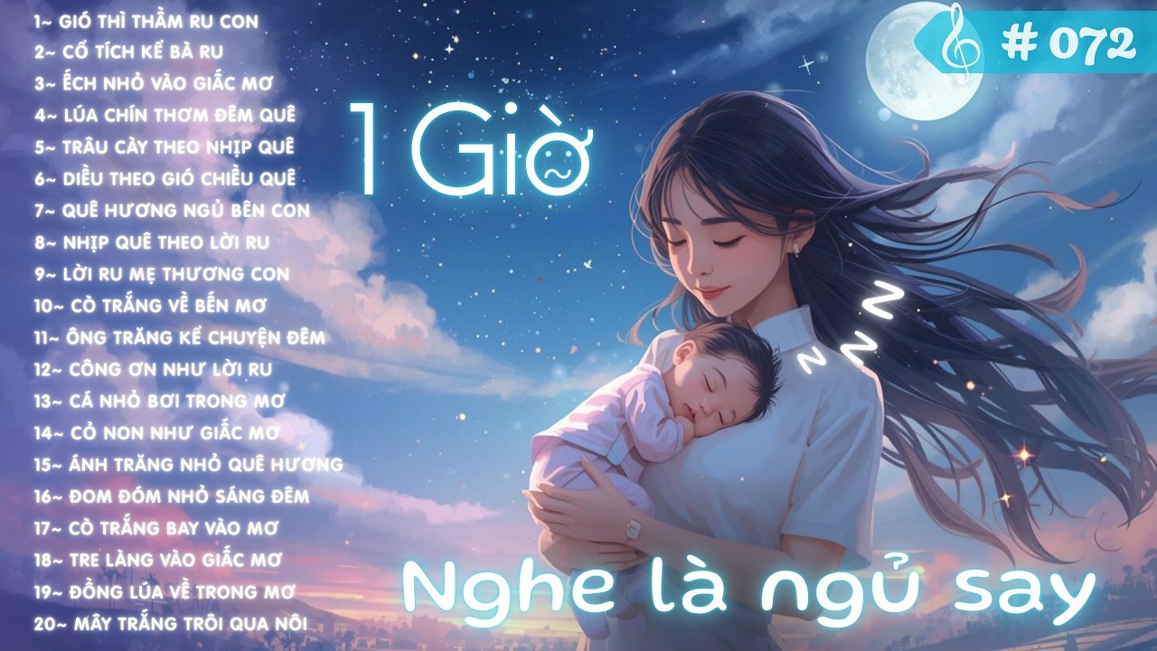 🎵 Nhạc Ru Bé Ngủ Nhanh 🌙 Lời Ru Dân Gian Êm Ái 💖 20 Khúc Ru Quê Hương 1 Giờ 🎶