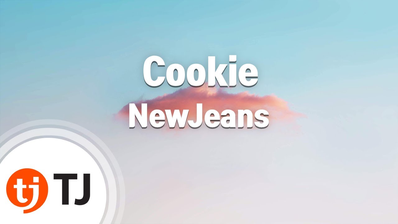 [TJ노래방] Cookie - NewJeans / TJ Karaoke