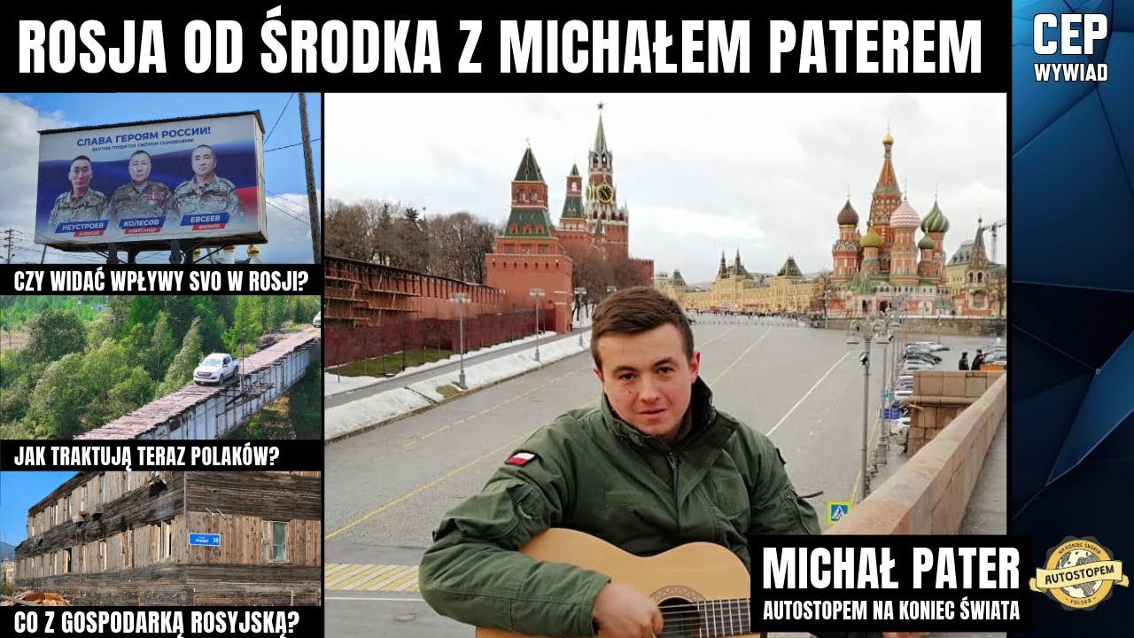 Michał Pater- Rosja widziana od środka w trakcie konfliktu z Ukrainą. Autostopem na koniec świata