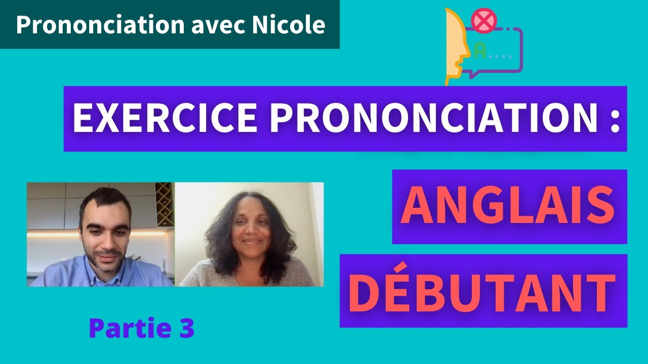 Prononciation anglaise : un exercice pour parler comme un natif anglophone - partie 3