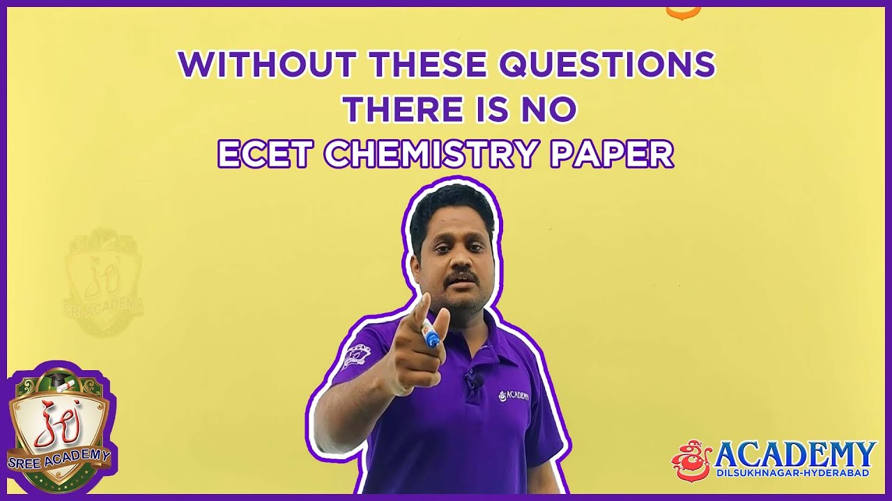 CHEMISTRY 2021 PREVIOUS PAPER EXPLANATION | SREE ACADEMY |ECET | CHEMISTRY|HANUMAN PRASAD|