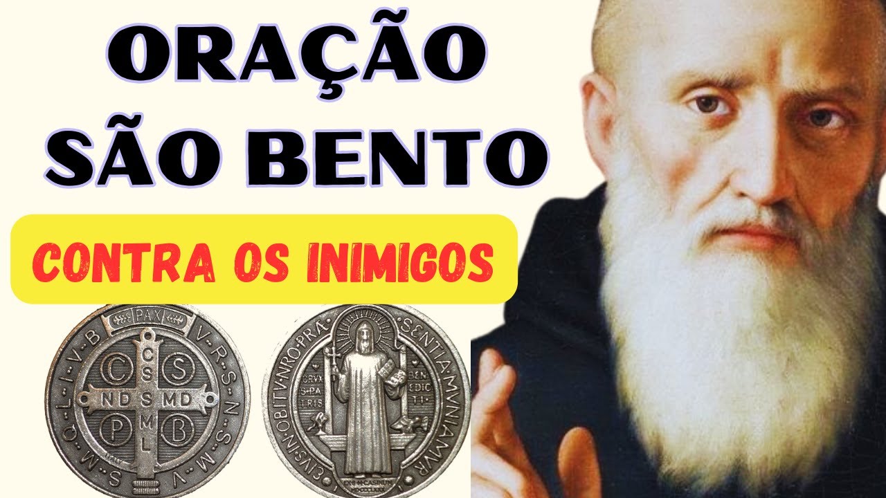 A Poderosa Oração de São Bento para Derrotar seus Inimigos