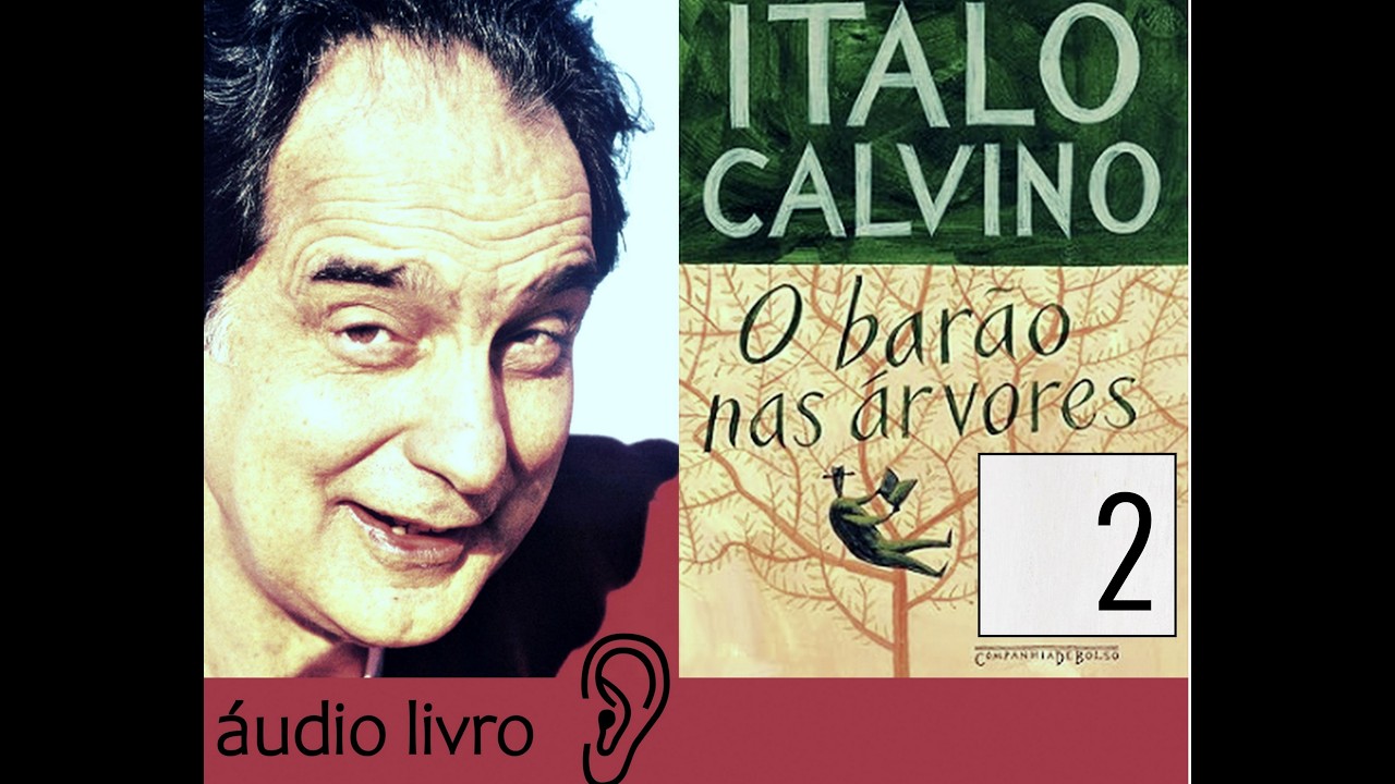 áudio livro  2   O BARÃO NAS ÁRVORES  ÍTALO CALVINO