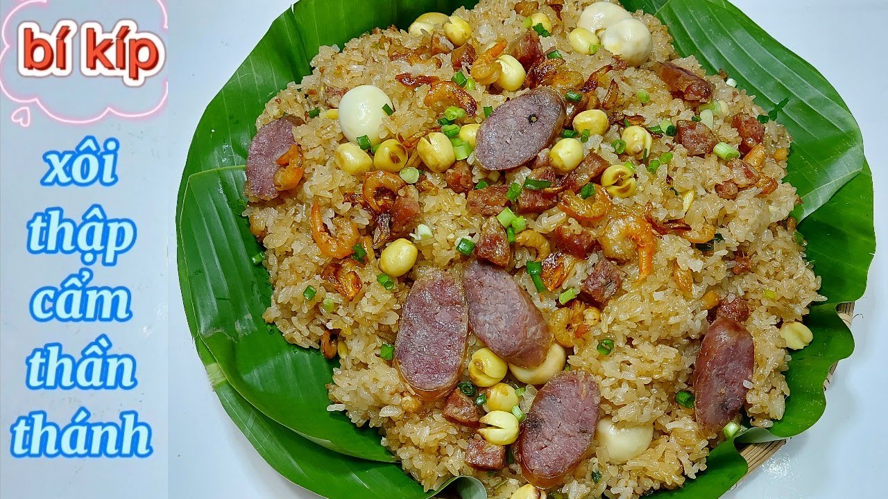 Xôi thập cẩm siêu ngon, cách nấu đơn giản dễ dàng nấu thành công.