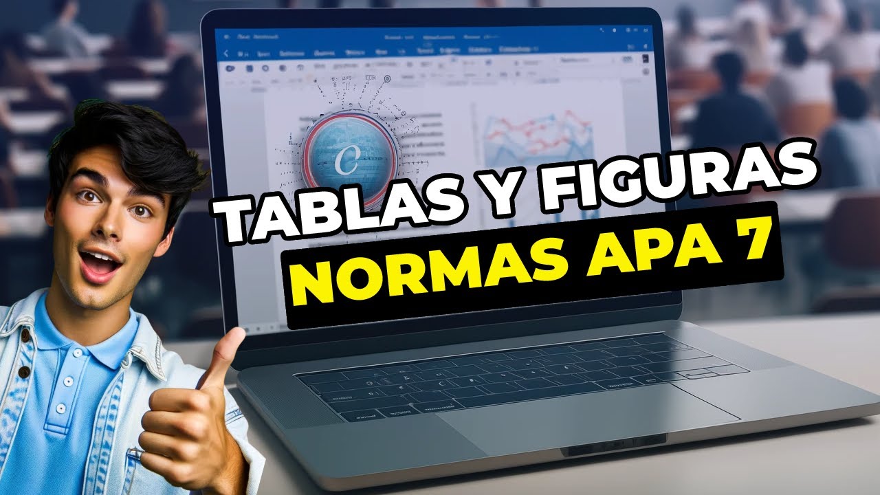 Tablas y Figuras en Normas APA 7ma edición: PASO A PASO