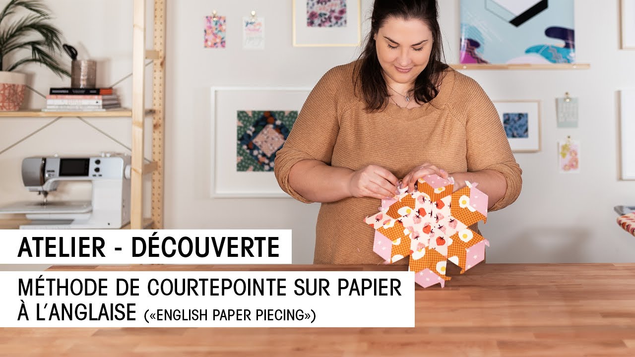 Méthode de courtepointe sur papier à l’anglaise (« English Paper Piecing ») - Club Tissus