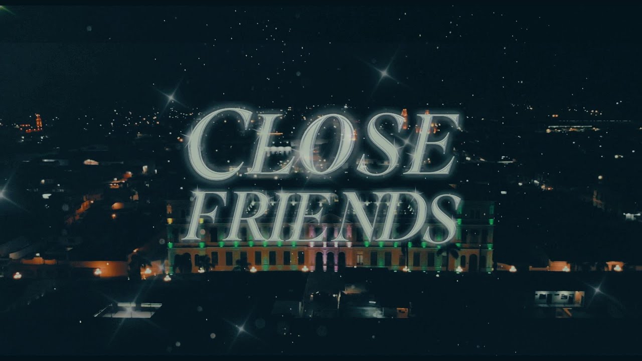 Fazz, Eveen Way - Close Friends  (Video Ofical) ProdBy. Swxxt