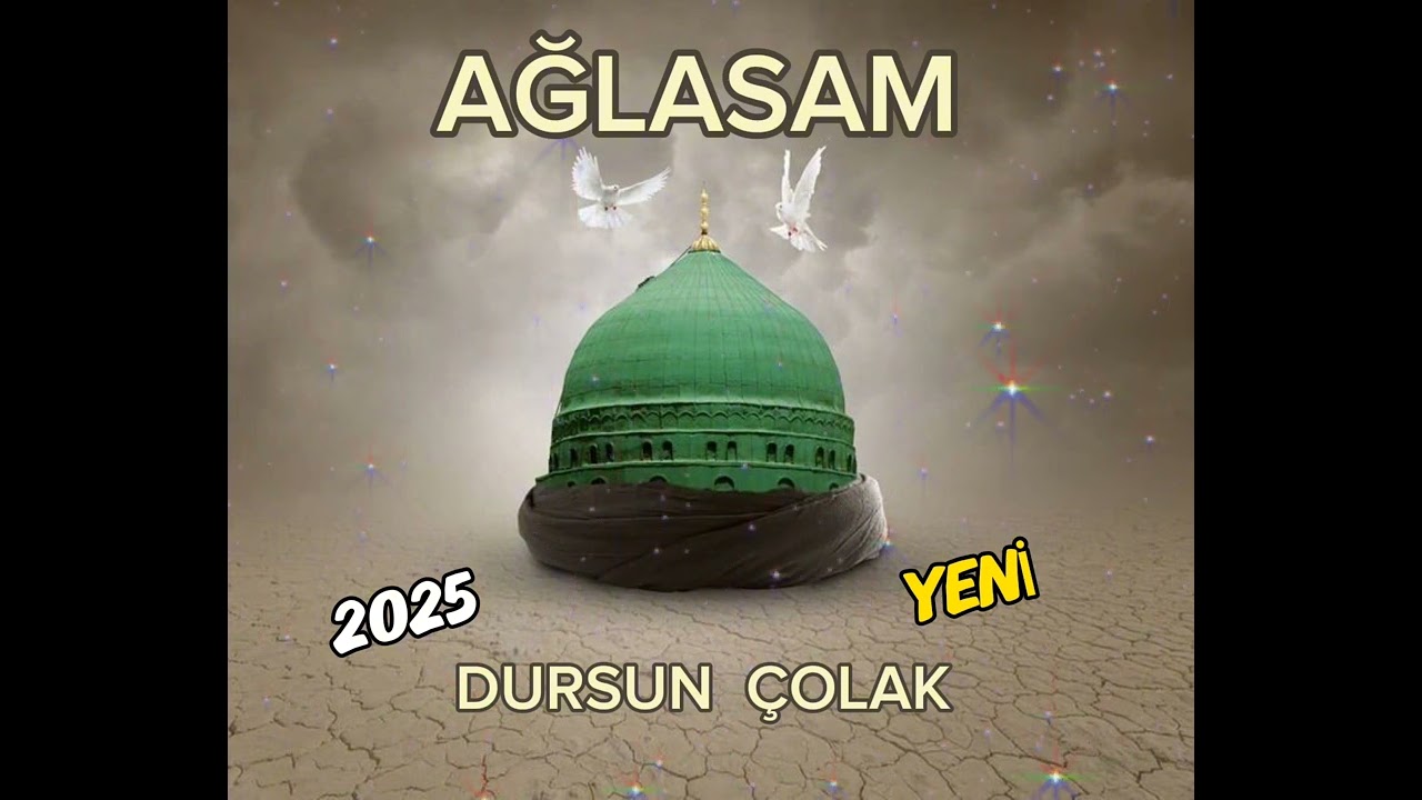 AĞLASAM - DURSUN ÇOLAK [ 2025 YENİ İLAHİ ] #ilahidinle #ilahiler #medine #engüzelilahiler