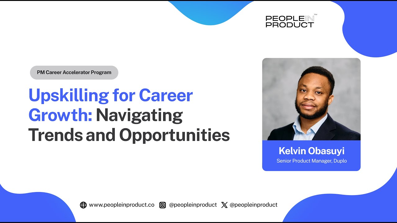 Upskilling for Career Growth | How Smart PMs Upskill to Unlock Better Career Opportunities
