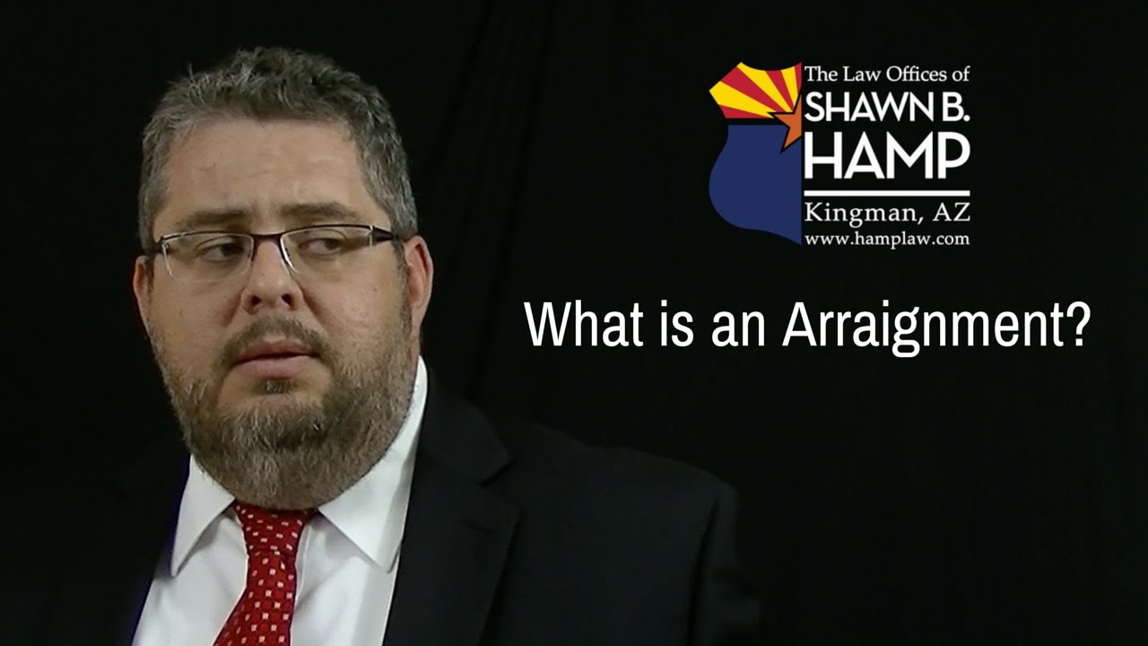 What is an Arraignment?