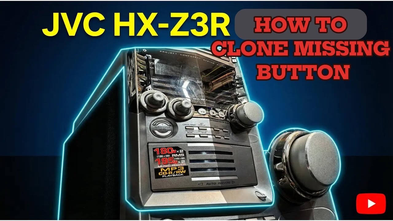 JVC HX-Z3R HOW TO CLONE MISSING BUTTON