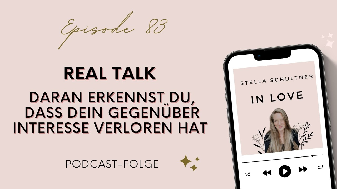 083// REAL TALK - Daran erkennst du, dass dein Gegenüber Interesse verloren hat