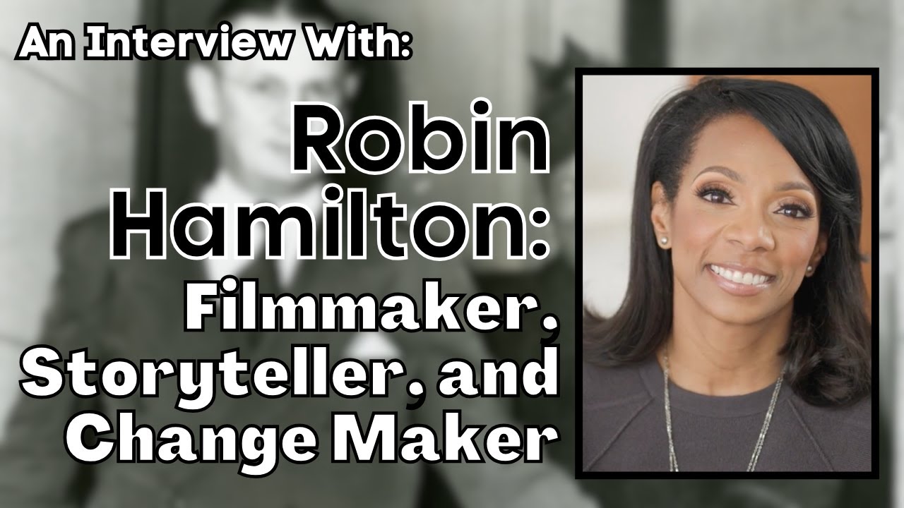 Crafting History: Robin Hamilton on the Power of Documentary Filmmaking