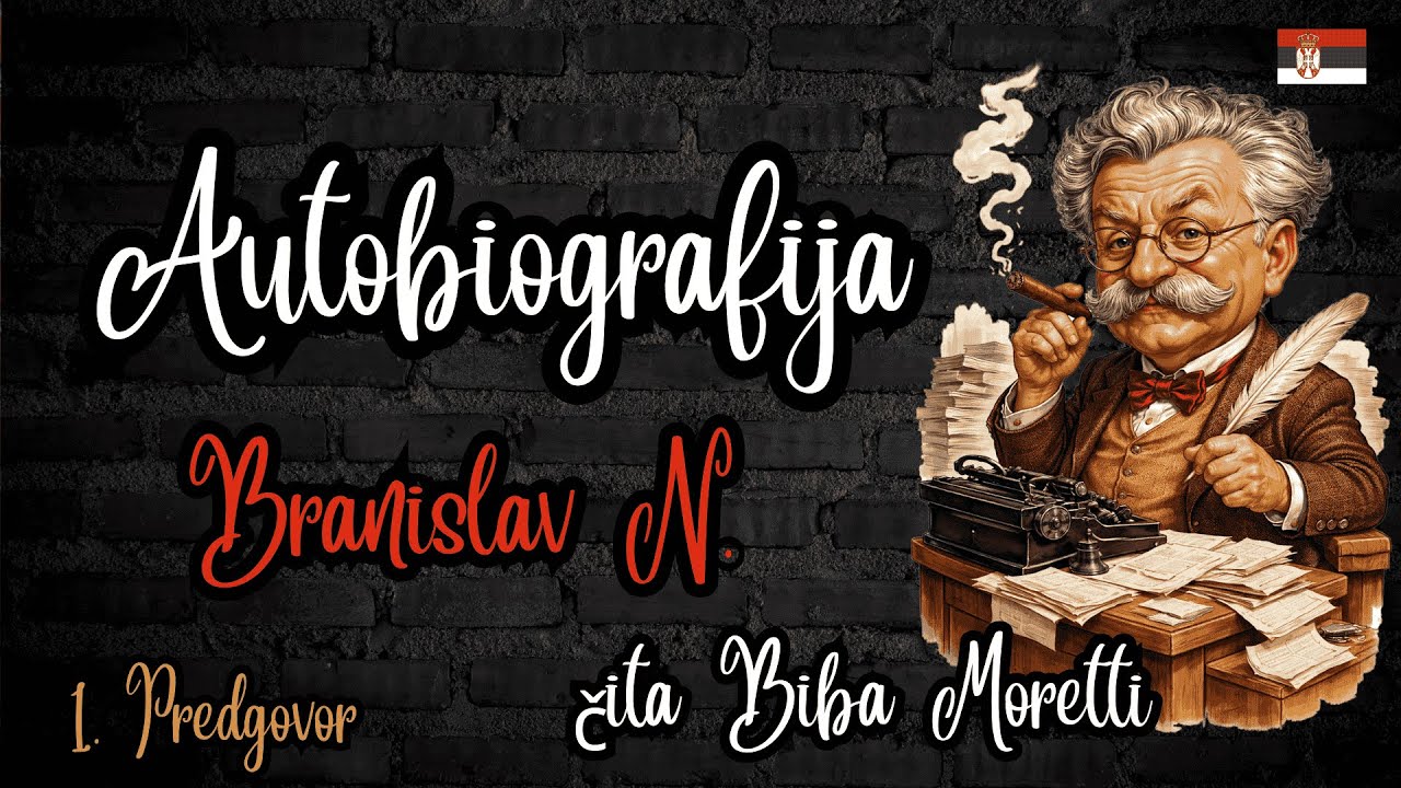 AUTOBIOGRAFIJA (1. PREDGOVOR) - Branislav Nušić 📖〰️🎧AUDIO KNJIGA🎧〰️📚   čita Biba Moretti