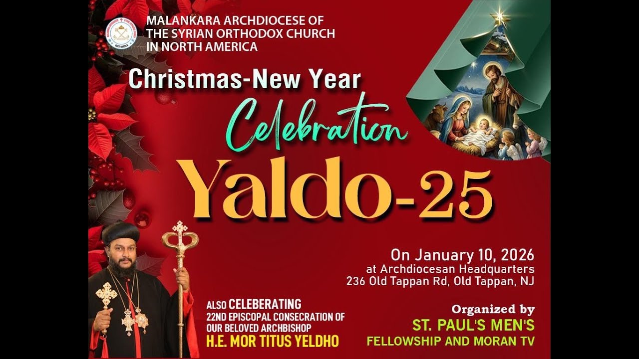 YALDO '25  - Christmas & New Year Program and 22nd Consecration Anniversary of H.E. Mor Titus Yeldho