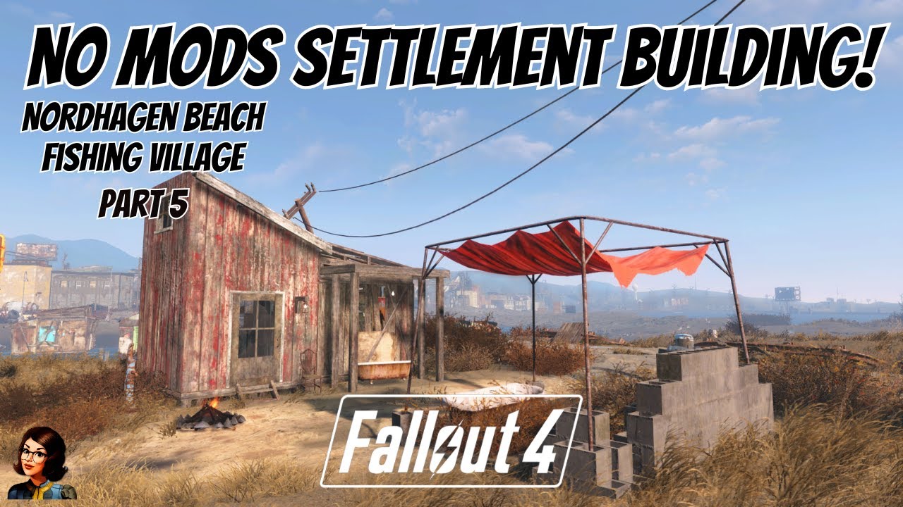 Creating A Fishing Village At Nordhagen Beach In Fallout 4 - No Mods Settlement Building! - Part 5