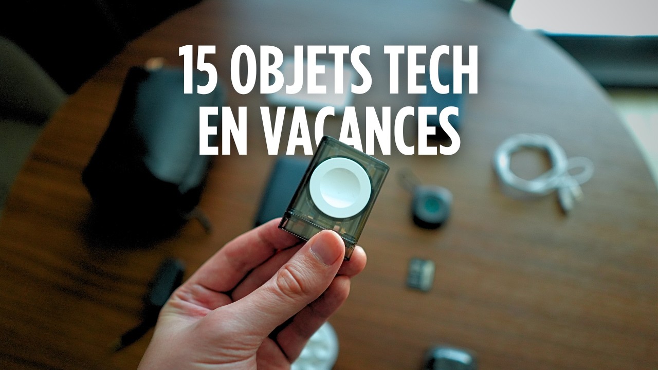 15 objets tech parfait pour le voyage !