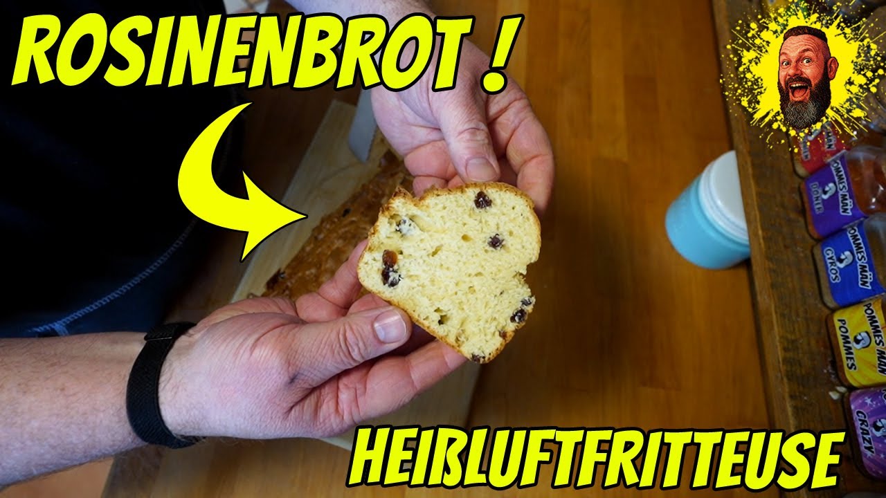 Rosinenbrot aus der Heißluftfritteuse 😍