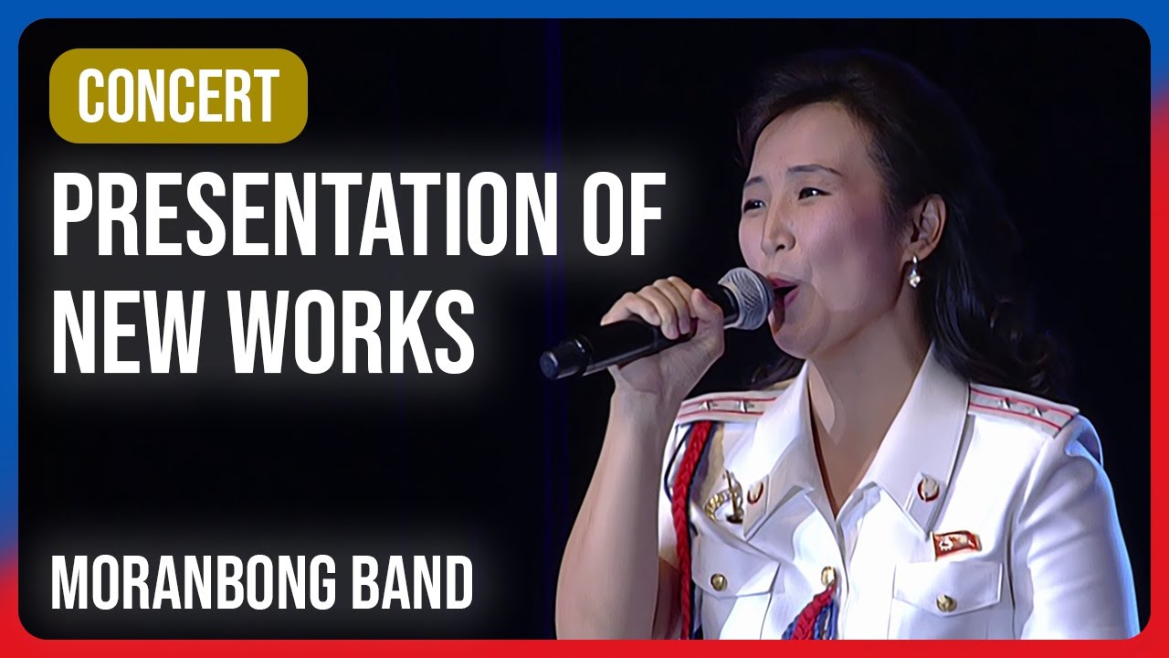 Moranbong Band Presentation of New Works (2014) - 모란봉악단 신작음악회