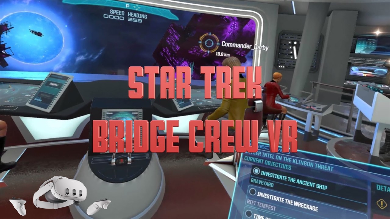 Playing Star Trek Bridge Crew in VR