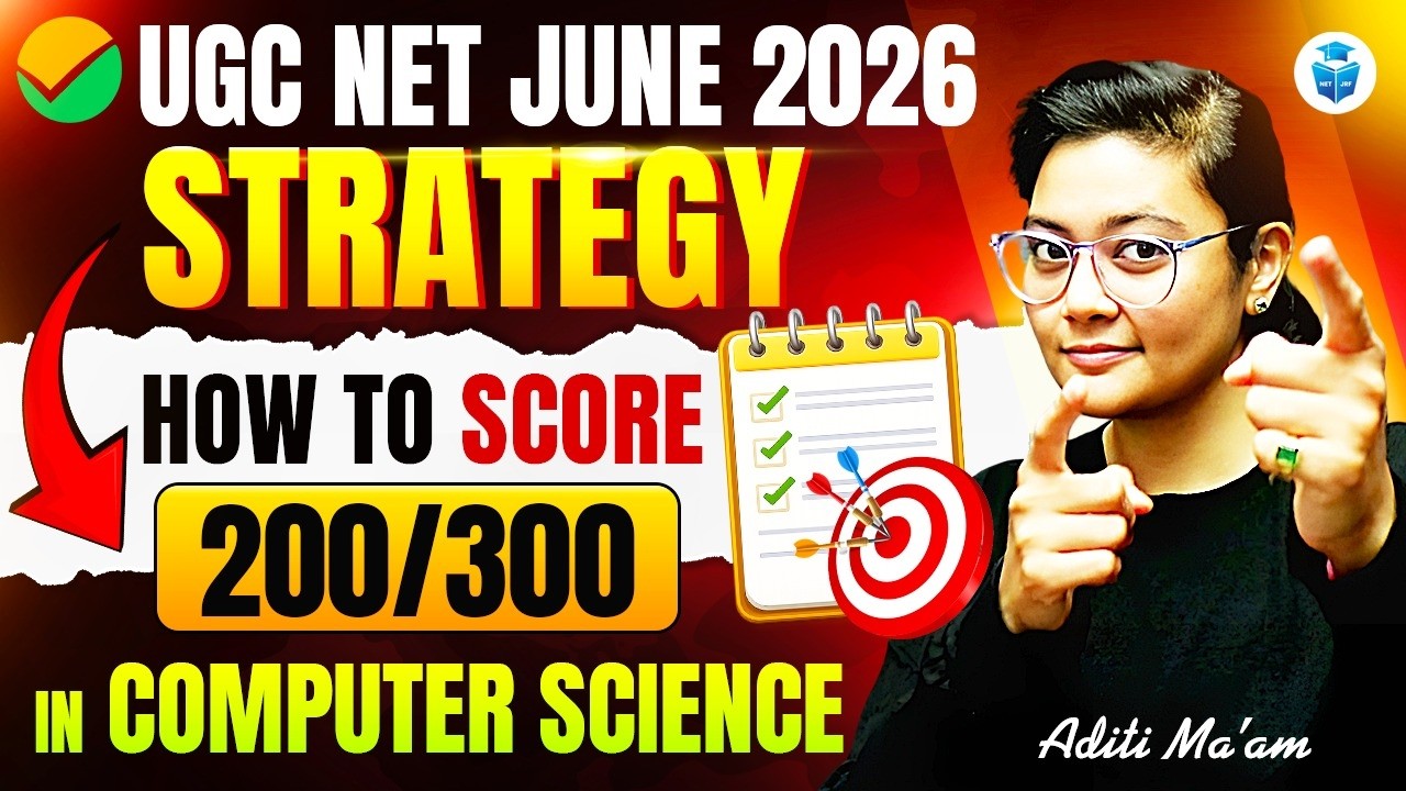 UGC NET Computer Science ✅ Strategy to Score 200/300 in JUNE 2026 | JRFAdda