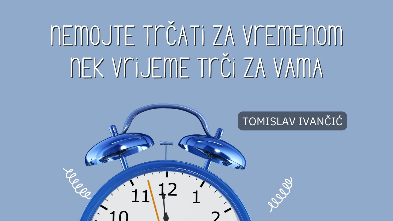 Tomislav Ivančić - Kako Zaustaviti Vrijeme