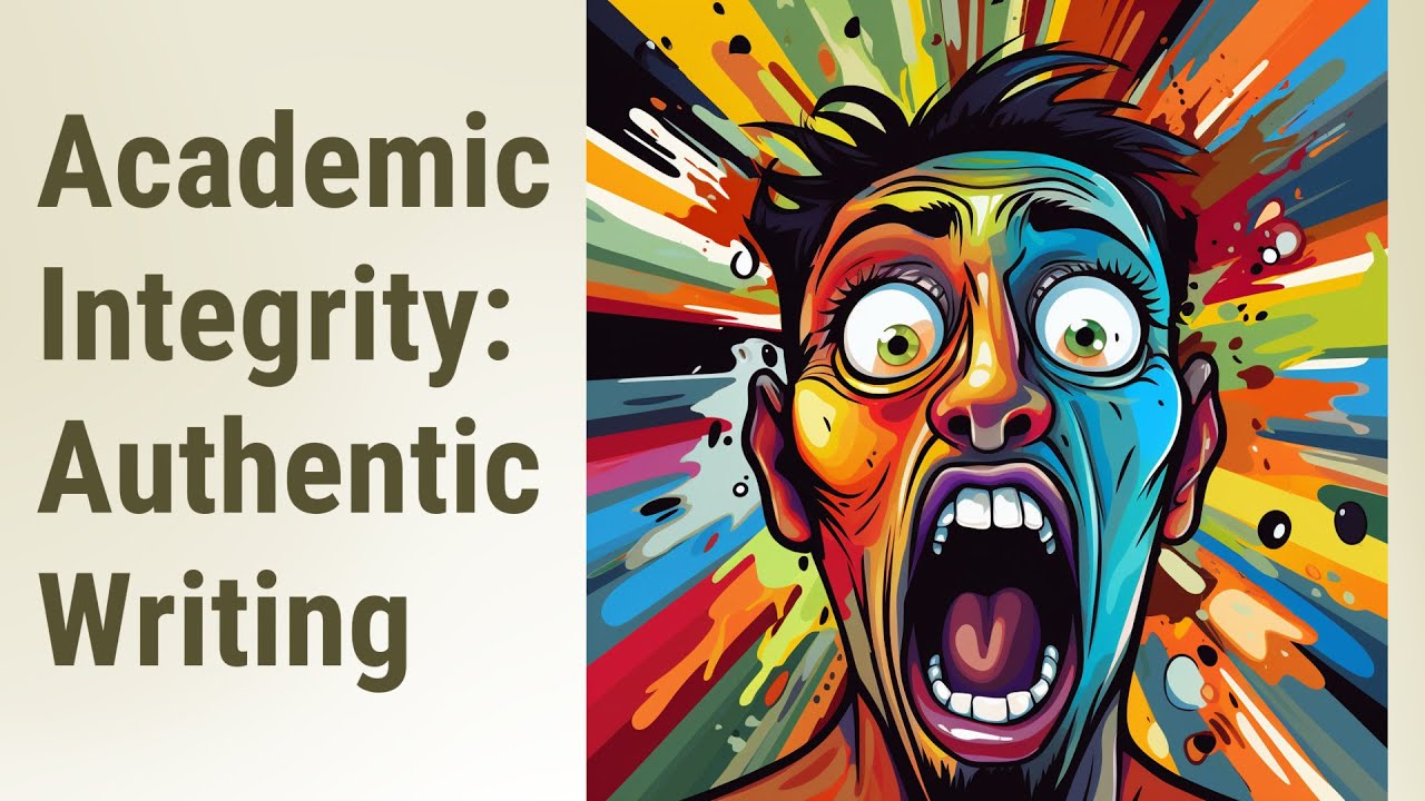 Ethical Writing: Understanding Academic Integrity