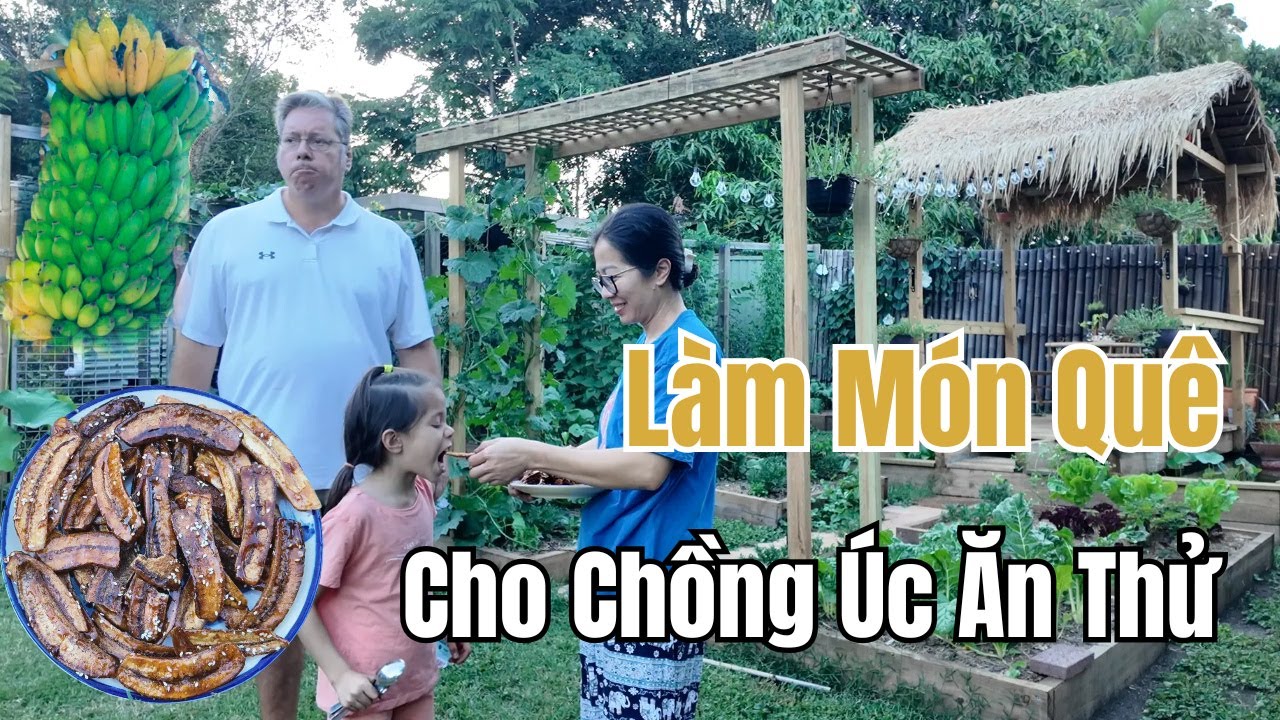 Cuộc Sống Úc - Hái Buồng Chuối Sau Nhà Làm Món Chuối Ngào Đường Tuổi Thơ Ai Cũng Mê