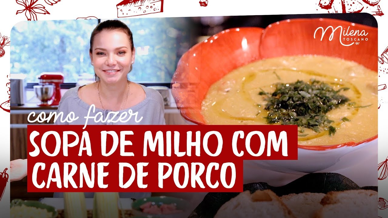 NÃO É QUALQUER SOPA! SOPA DE MILHO by Milena Toscano