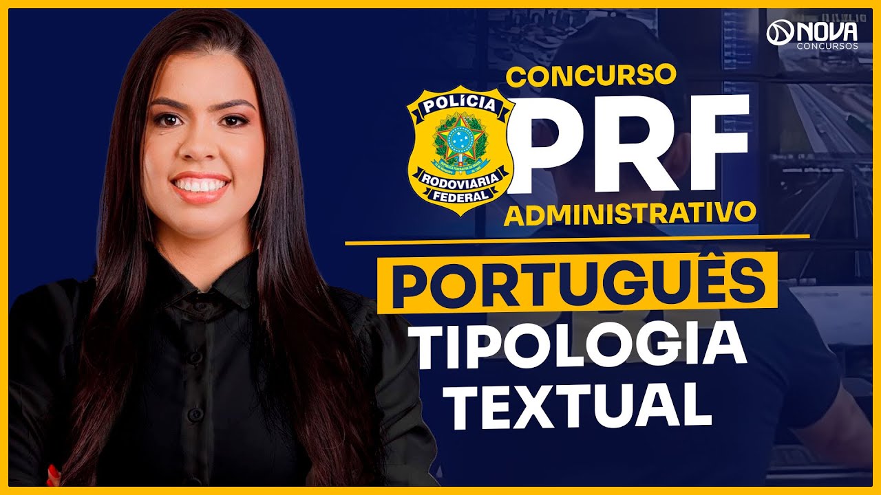 Concurso PRF Administrativo 2025: Português - Tipologia Textual