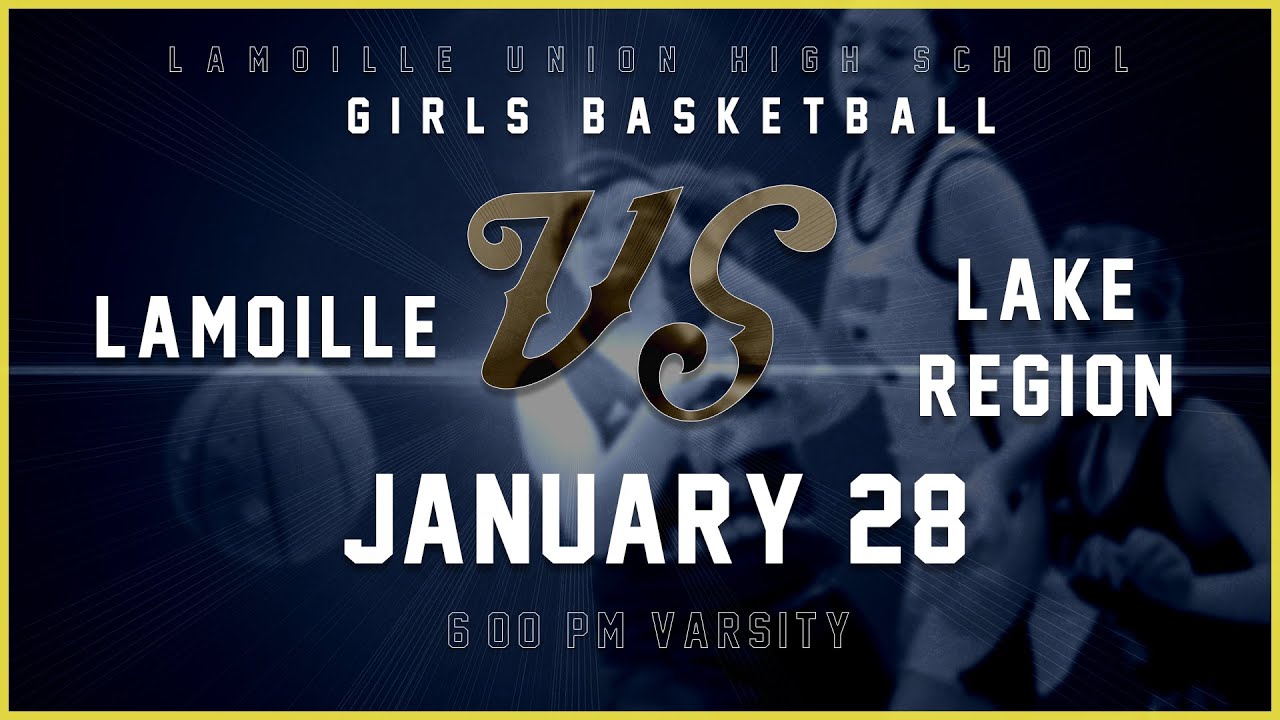 Lamoille vs Lake Region - *Varsity only* High School Girls Basketball 🏀 1/28/26 - GMATV