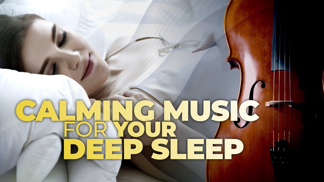 Calming music for your deep sleep and relaxing time | Cello & Piano