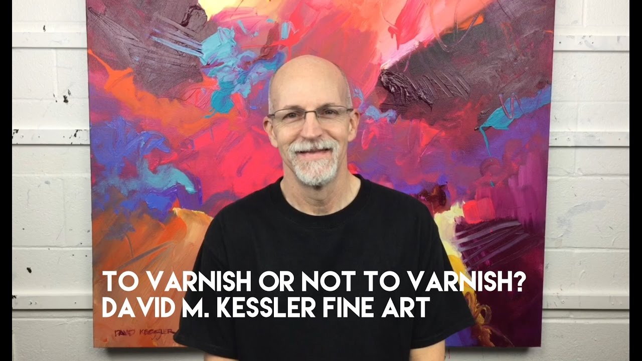 To Varnish or Not to Varnish?