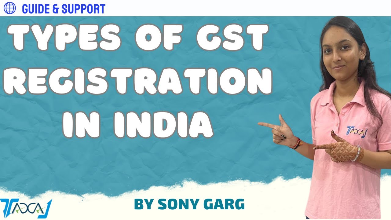 Types of GST Registration in India and Tracking of Status | Apply GST Registration Online