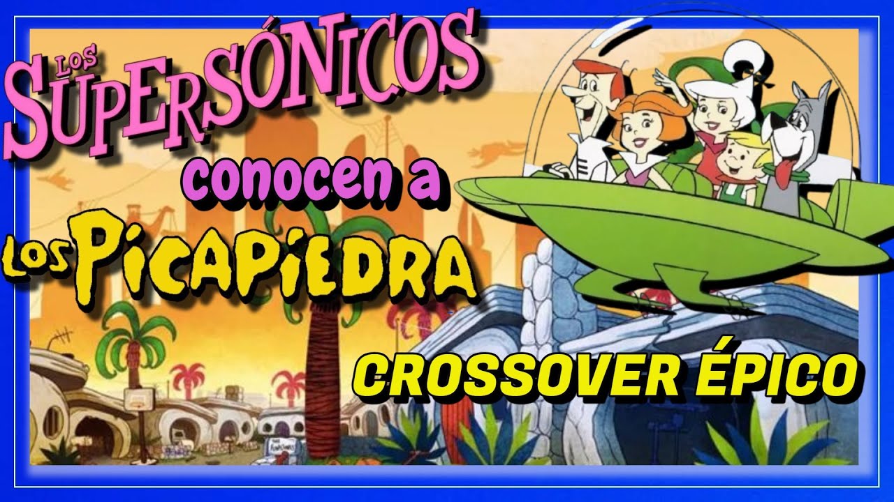 LOS SUPERSÓNICOS✨💫 Universo Expandido.