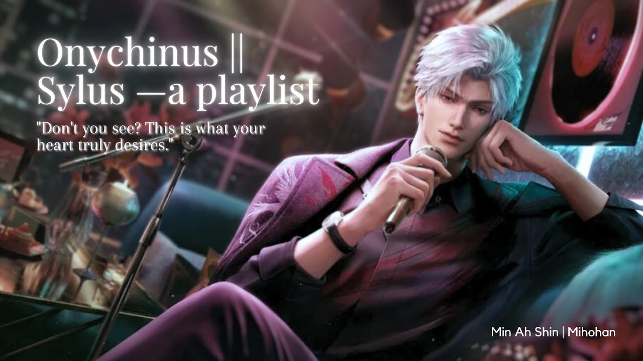 Sylus Onychinus — a playlist || Love and Deepspace